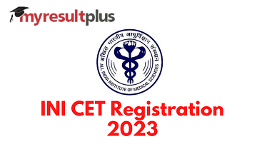 INI CET 2023 Registration To Commence Today, Check All Details Here