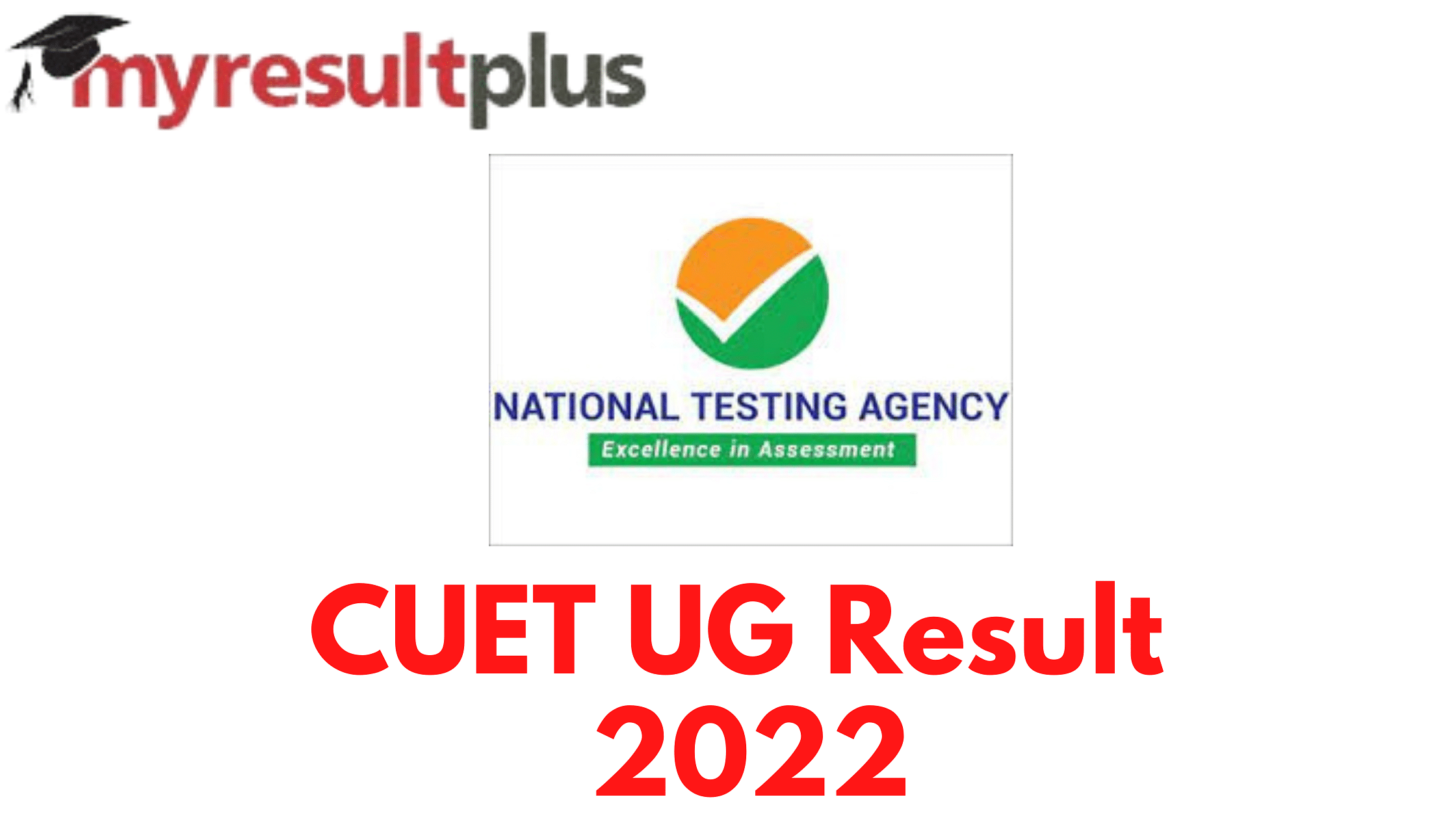 CUET UG Result 2022 Declared, Procedure to Download Scorecards Here