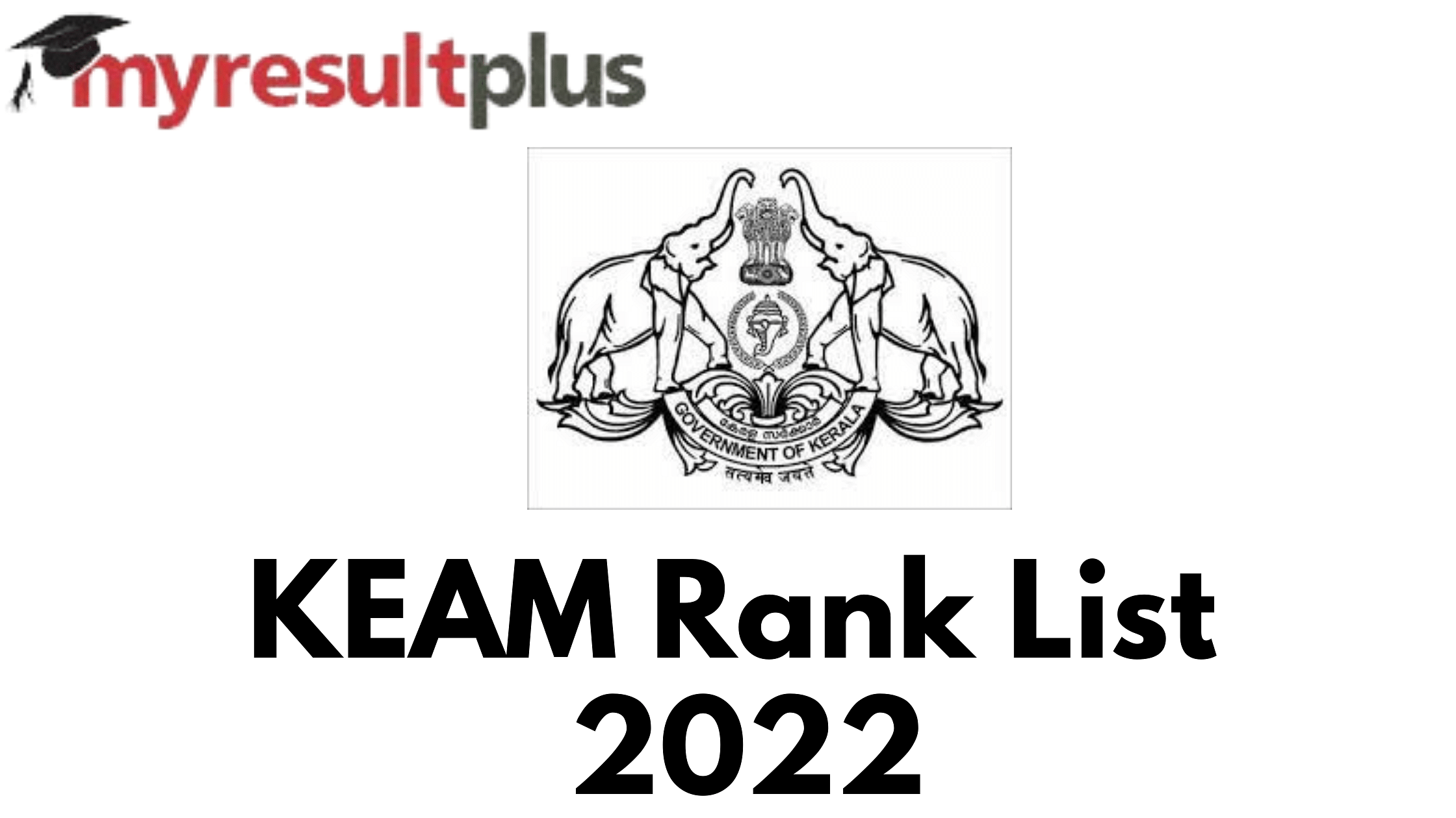 KEAM Rank List 2022 Out, Know How to Check Here
