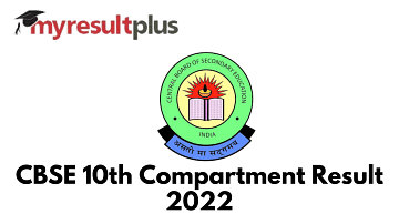 CBSE 10th Compartment Result 2022 Declared, Here's Direct Link to Check