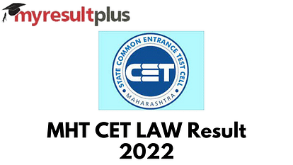 MHT CET Law Result 2022 To Be Out Today, Steps to Check Here