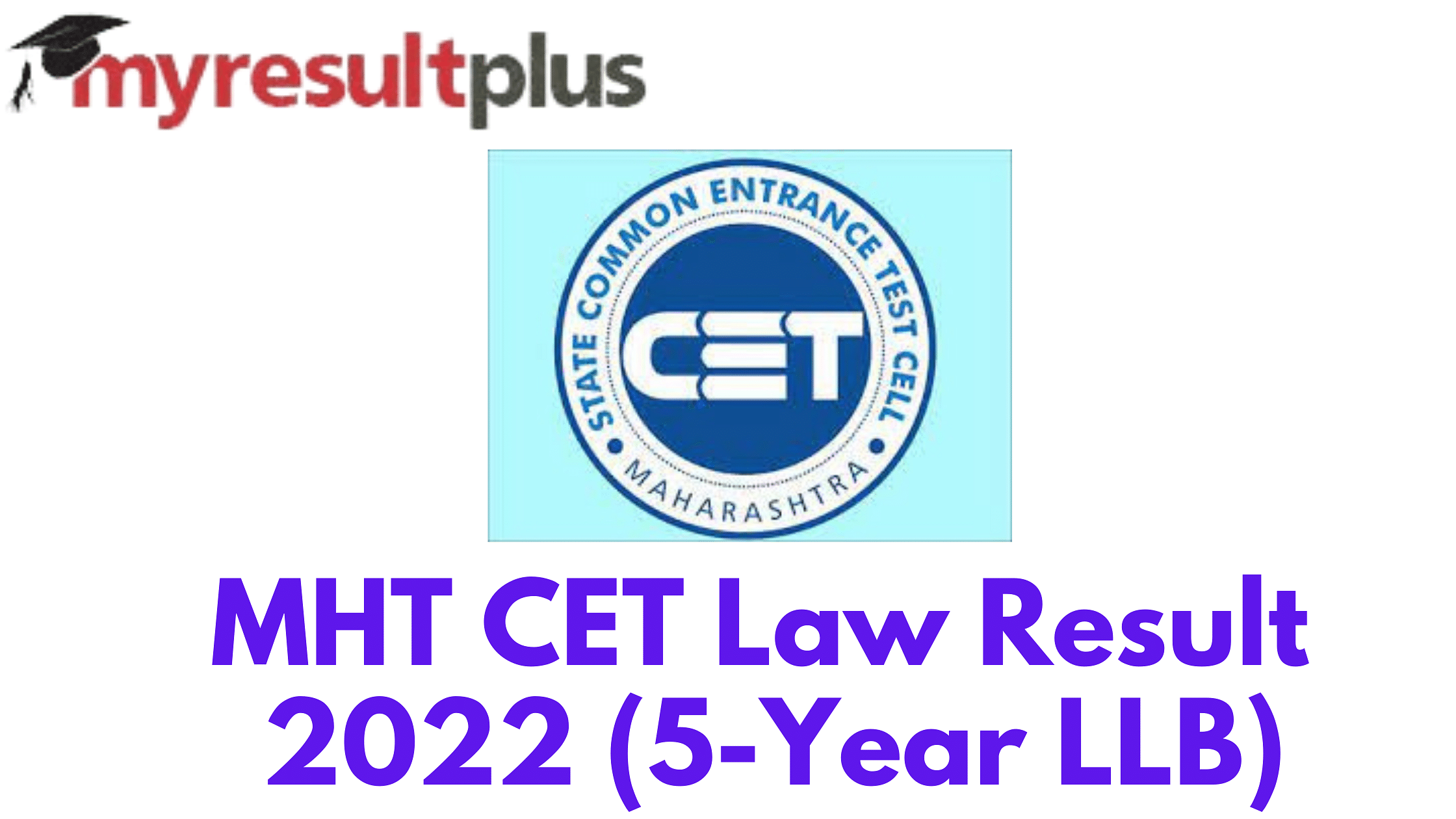 MHT CET Law Result 2022 Out for 5-Year LLB, Steps to Download Scorecard Here
