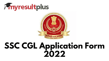 SSC CGL 2022 Application Process Begins, Know How to Apply Here