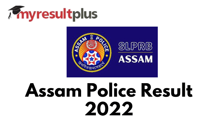 Assam Police SI Result 2022 Declared, Know How to Check Here