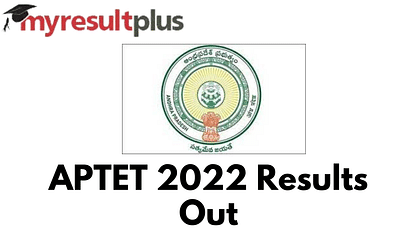 APTET 2022 Results Out, Here's Direct Link to Check