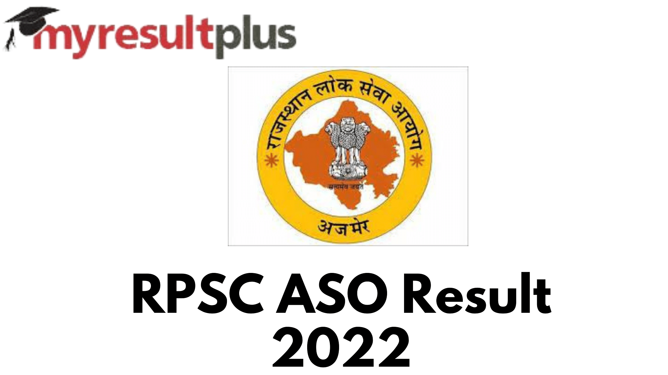 RPSC ASO Result 2022 Declared, Here's Direct Link to Check