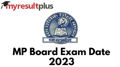 MP Board Exam Date 2023 Announced, Check Details Here