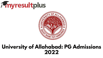 Allahabad University PG Counselling 2022: Registration To Begin Today, Check Documents Required Here