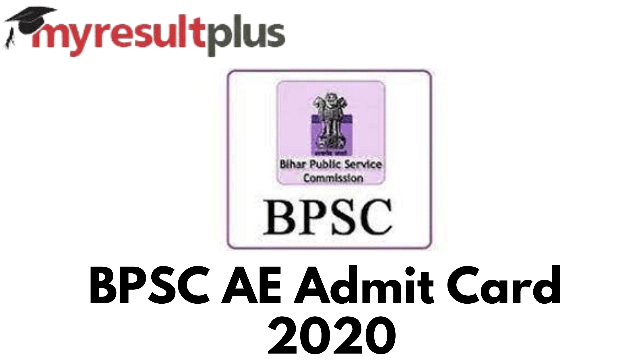 BPSC AE Admit Card 2020 Out, Know How to Download Here