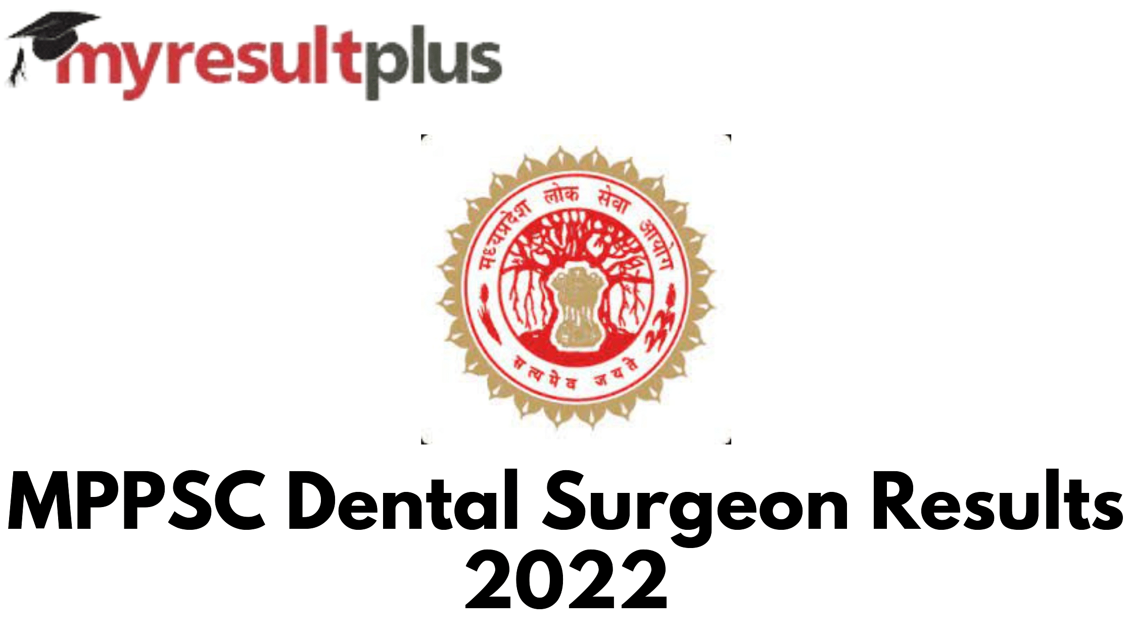 MPPSC Dental Surgeon Results 2022 Out, Know How to Check Here