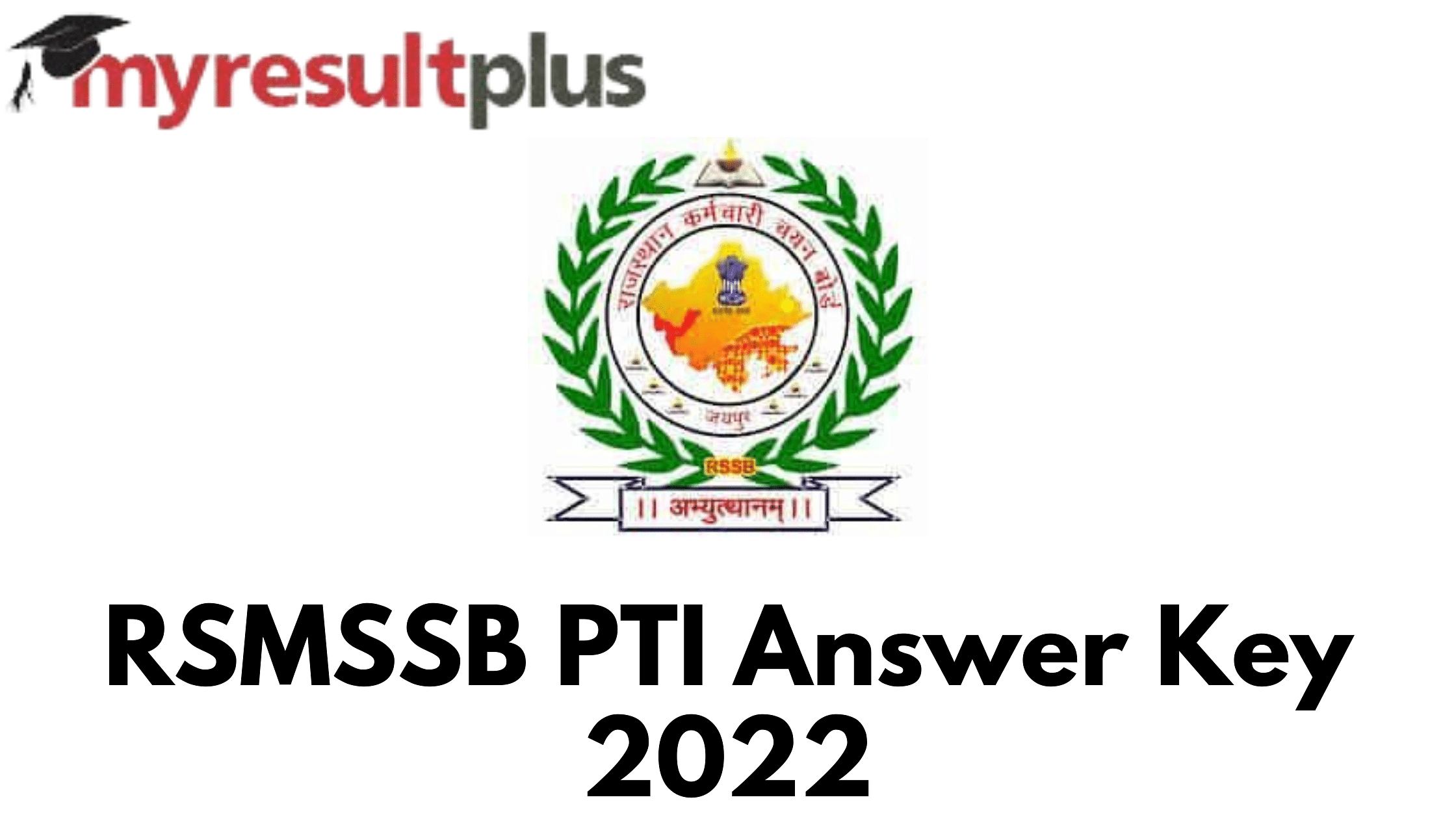 RSMSSB PTI Answer Key 2022 Out, Steps to Download Here