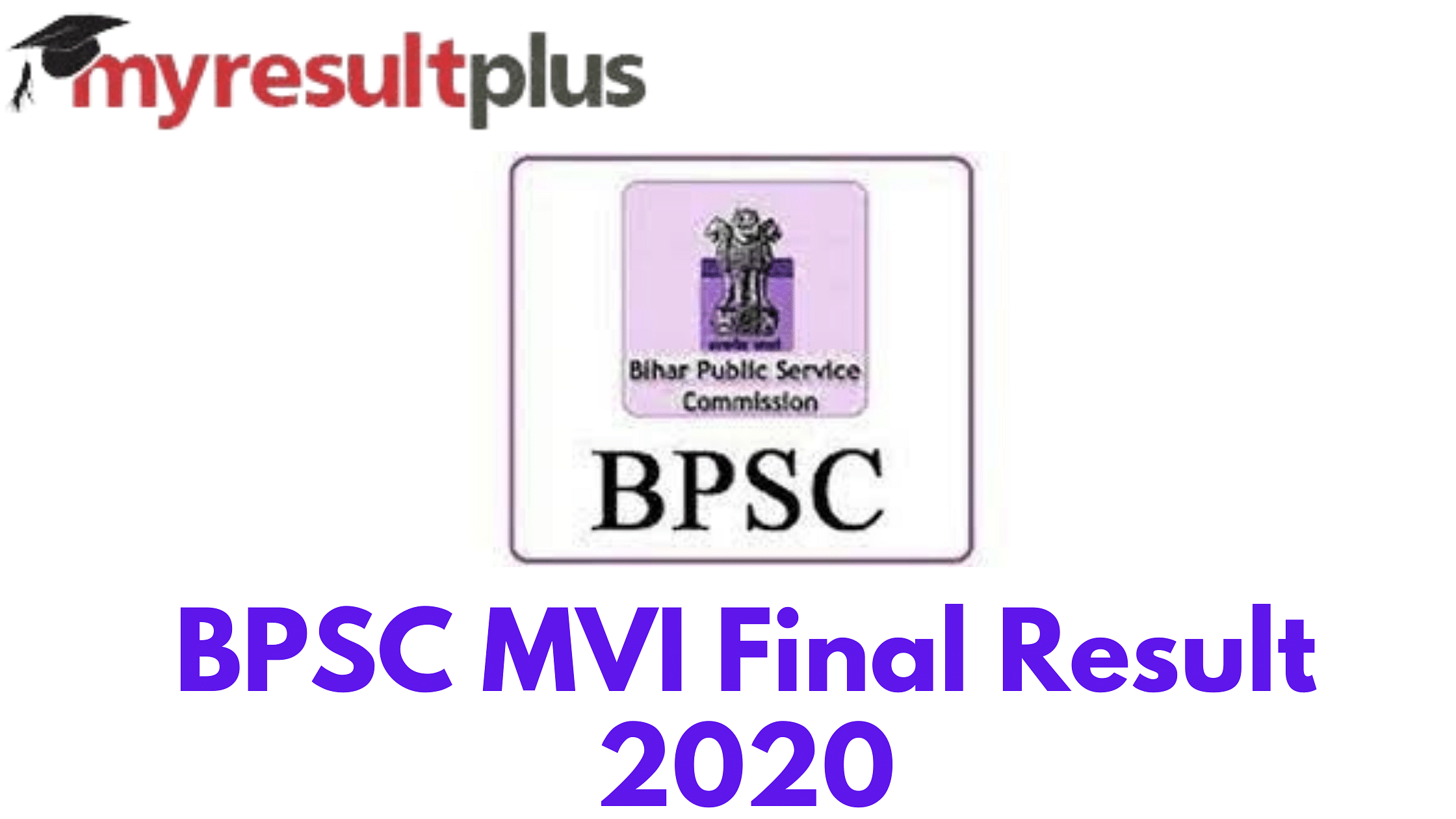 BPSC MVI Final Result 2020 Announced, Know How to Check Here