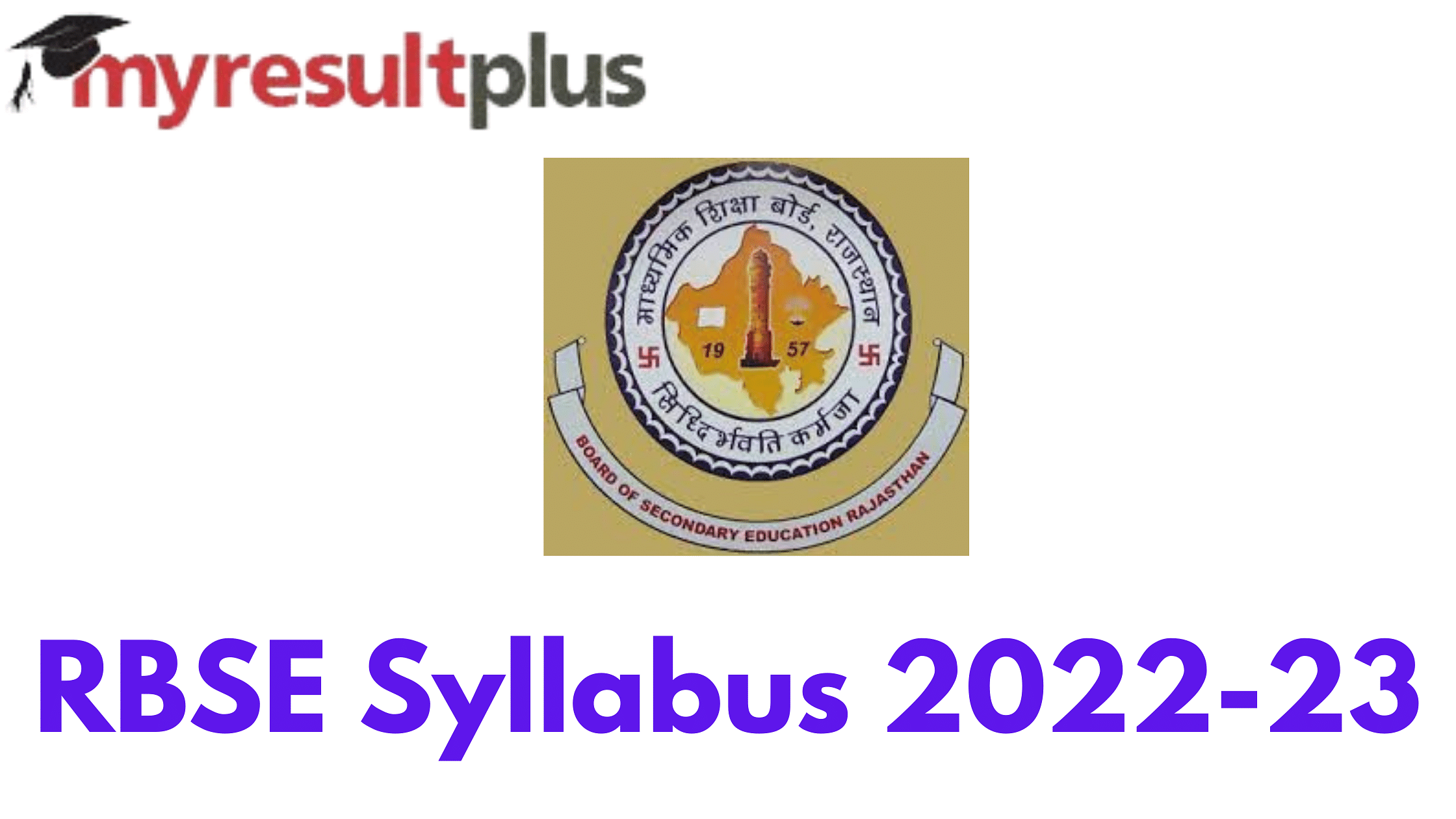RBSE Syllabus 2022-23 Out For Class 10 and 12, Direct Link to Check Here