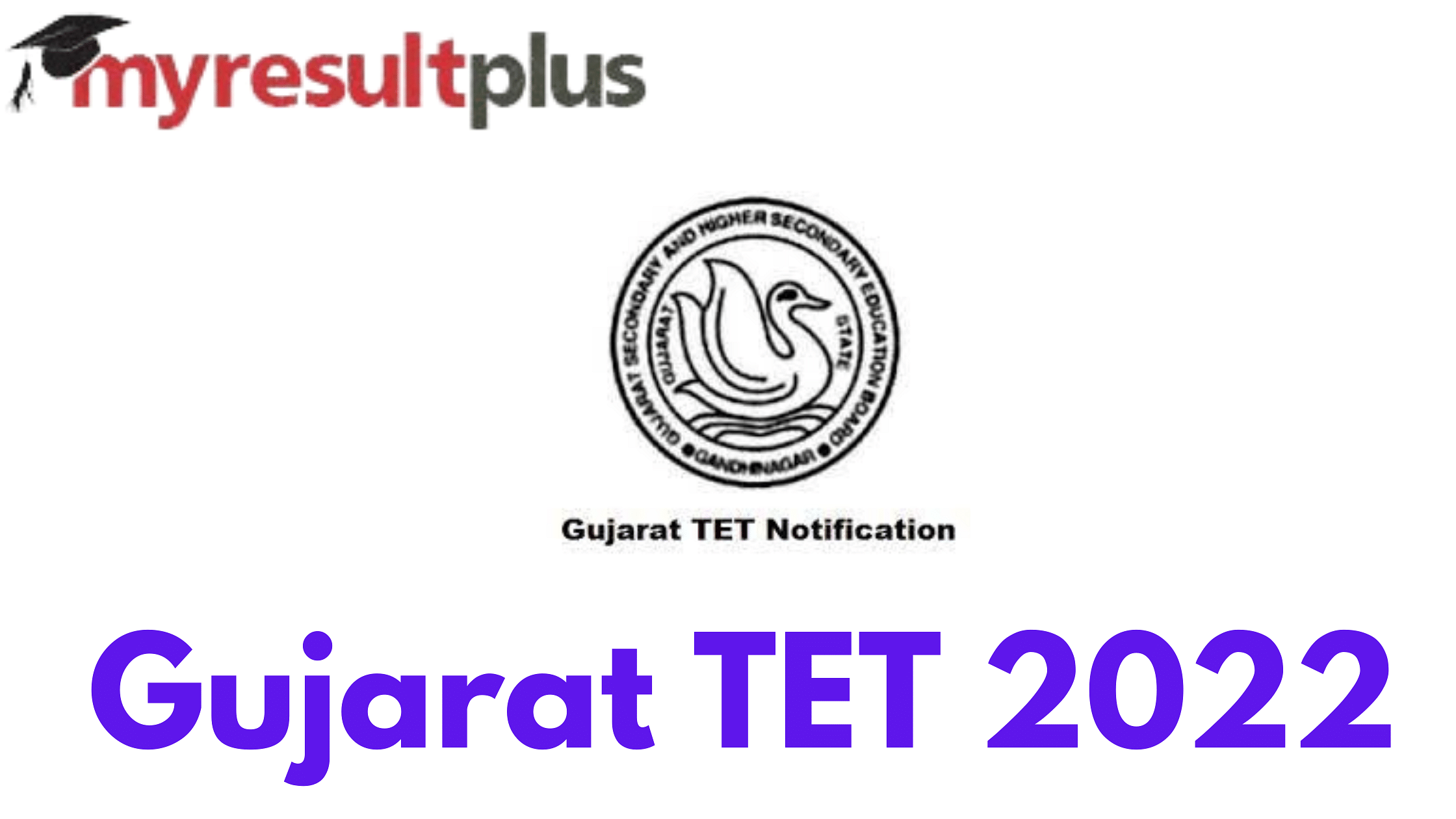 Gujarat TET 2022: Registration To Begin On This Date, Check Complete Details Here
