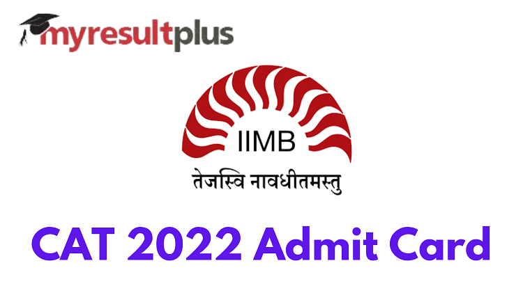 CAT Admit Card 2022 To Be Out On This Date, Know How to Download Here