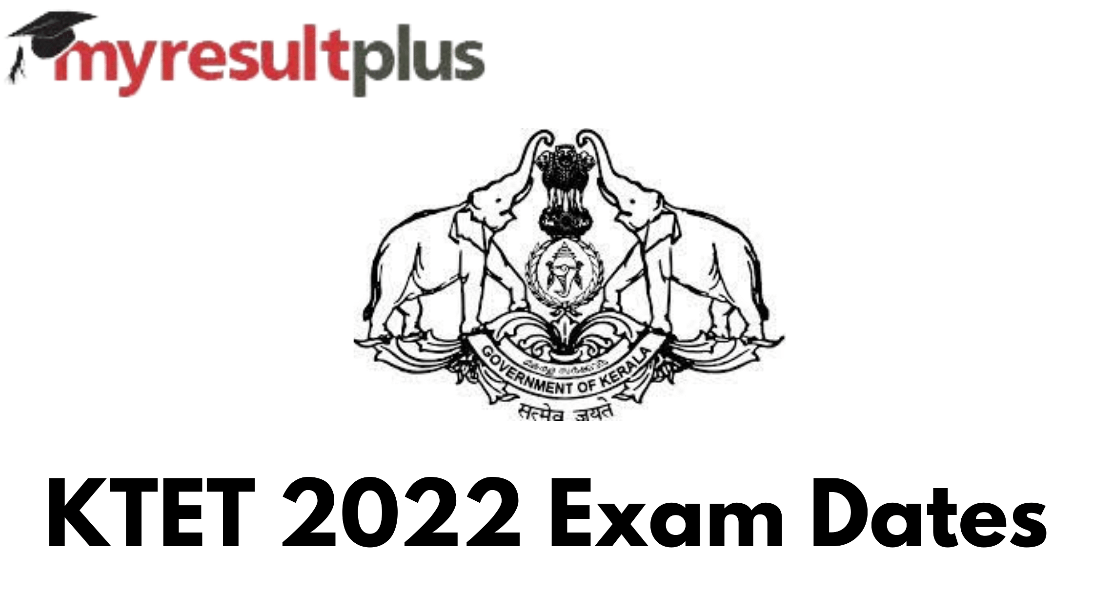 Ktet Exam 2022 Dates Declared, Check Latest Updates Here ktet.kerala