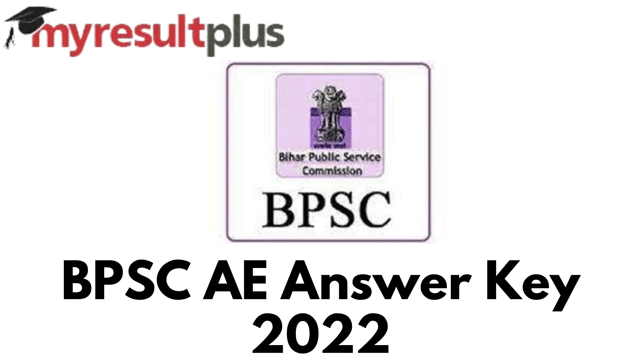 BPSC AE Answer Key 2022 Out, Know How to Download Here
