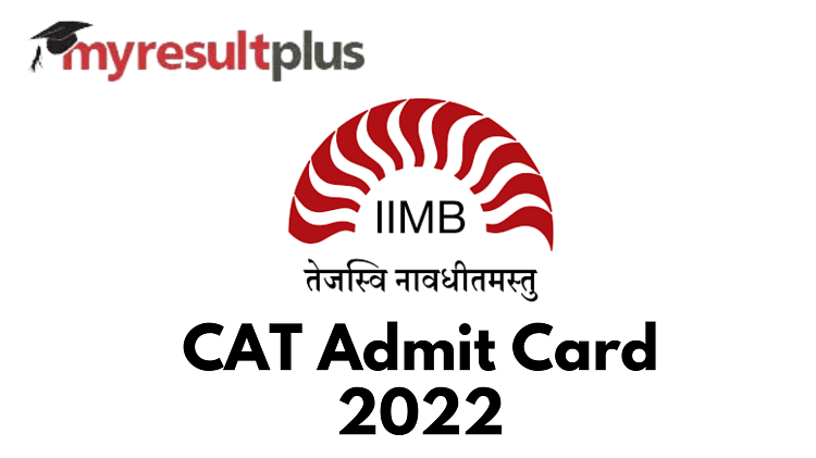 CAT Admit Card 2022 To Be Out Tomorrow, Steps to Download Here