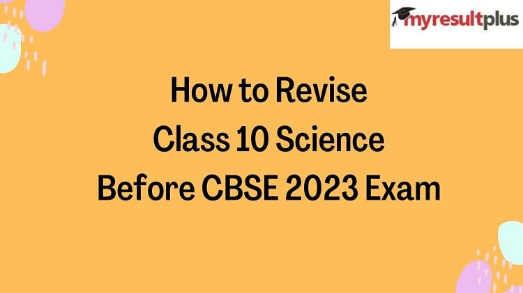 How To Revise Science Before Cbse Exam: A Comprehensive Guide: Results ...