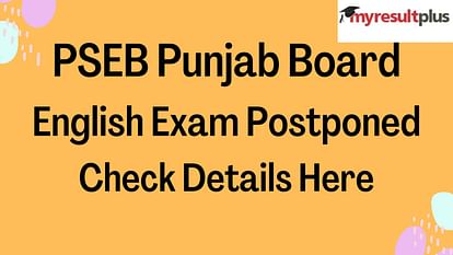 PSEB Punjab Board English Exam Postponed: Check Complete Details Here