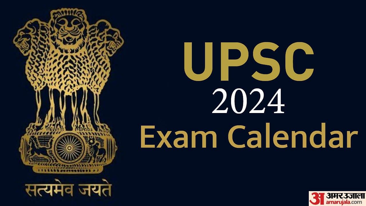 Upsc Exam Calendar 2024 Released: Check Dates For Cse, Nda, Cds And