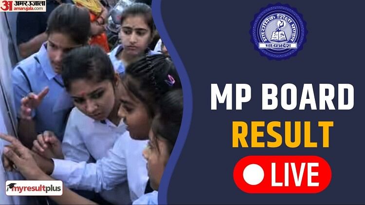 MP Board Result 2023 Live: MPBSE MP Board 10th 12th Result Out, 55.28% Pass in 12th, 63.29% in 10th