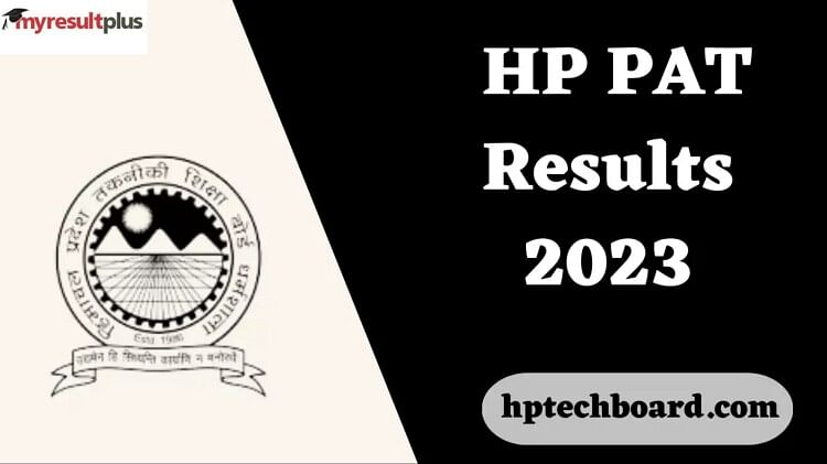 HP PAT Result 2023 Out: Himachal Pradesh Polytechnic Entrance Exam Result Released, How to Check