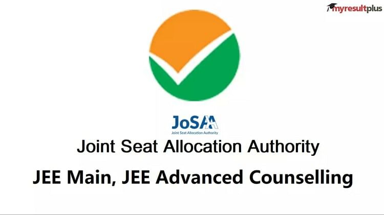 JoSAA Counseling 2023: Schedule Released for IIT and NIT Admissions, Check Details Here