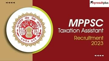 MPPSC Recruitment 2023: Registration Ends Today for Taxation Assistant at mppsc.mp.gov.in, How to Apply