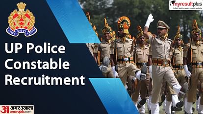 UP Police Constable Recruitment 2023: Big Update, Notification Soon for 52,699 Constable Posts