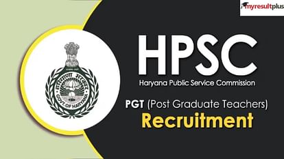 HPSC PGT Recruitment 2023: Registrations Open for Post Graduate Teachers, How to Apply for 4473 Vacancies