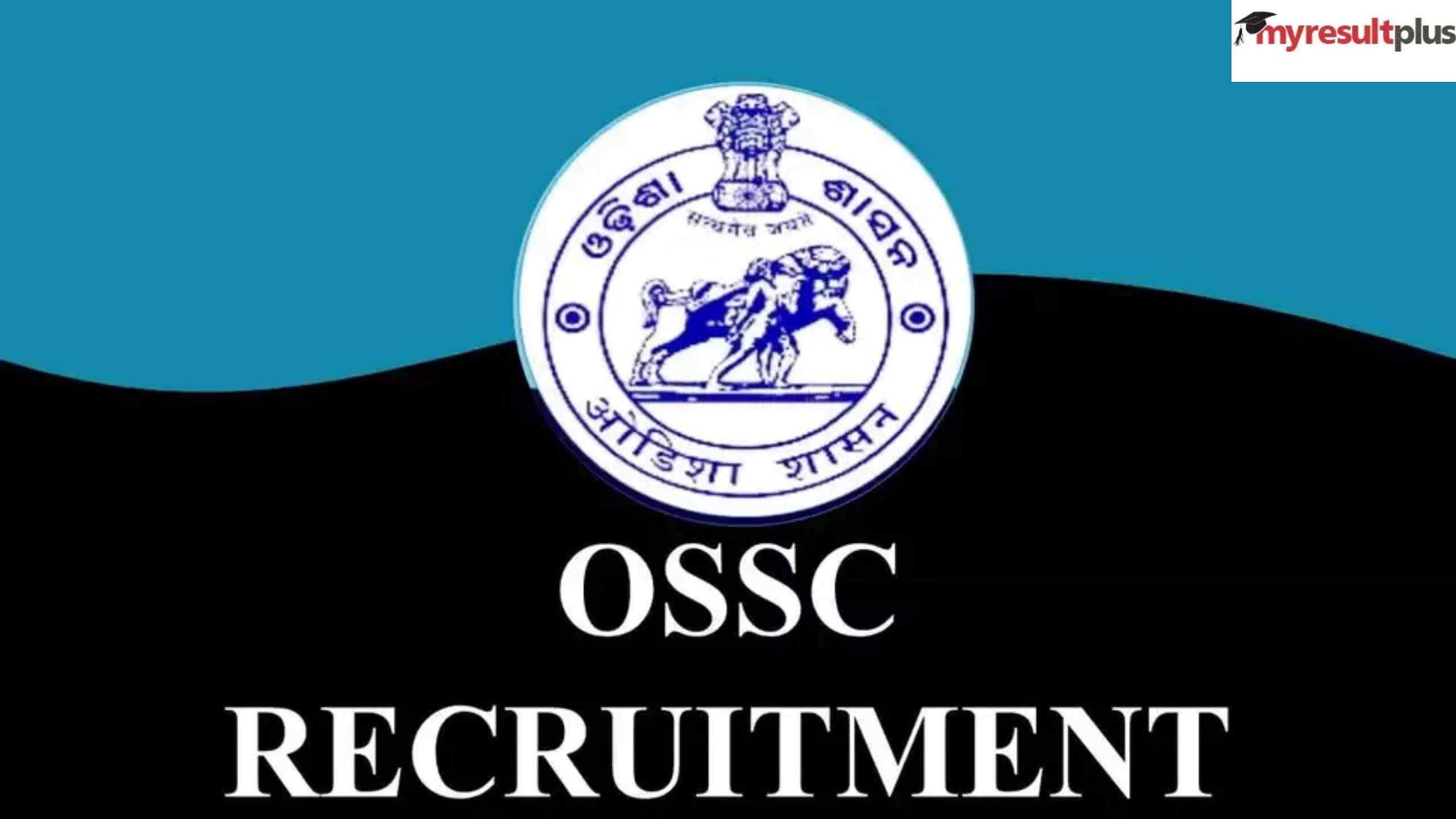 OSSC CGL 2022: Main Exam Admit Card Released at ossc.gov.in, How to Download