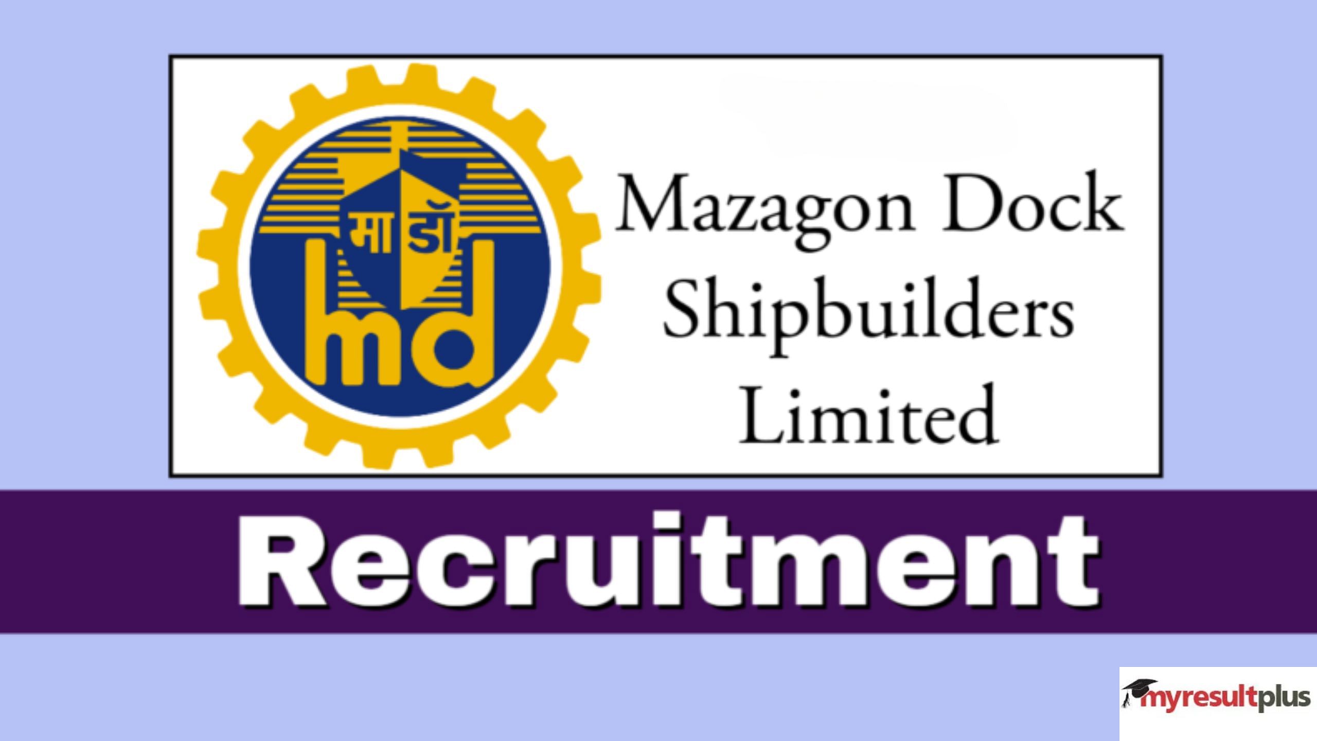 Mazagon Dock Apprentice Trainee Recruitment 2023: Registration Starts for 466 Posts in MDSL, How to Apply