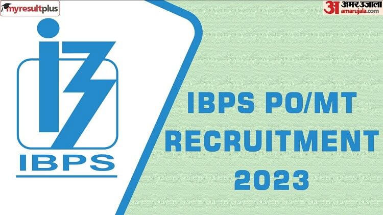 IBPS PO/MT 2023: Registration Starts at ibps.in, How to Apply for 3049 Posts