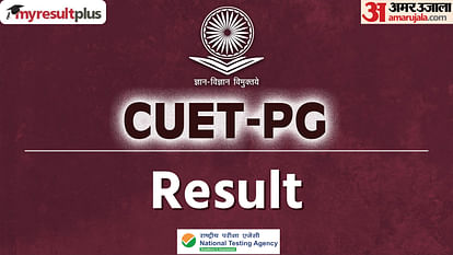 CUET PG 2024 Results To be out Tonight, Check Details and Time here
