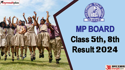 MP Board Class 5th, 8th Result 2024 Expected soon, Check the latest updates here