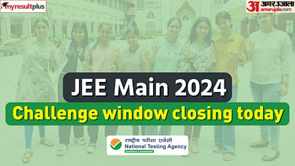 JEE Main 2024 Session 2 Challenge Window closing Today, raise objections at jeemain.nta.ac.in