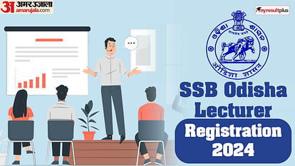 SSB Odisha Recruitment 2024: Registration window for 786 posts of Lecturer closing soon, Apply here now