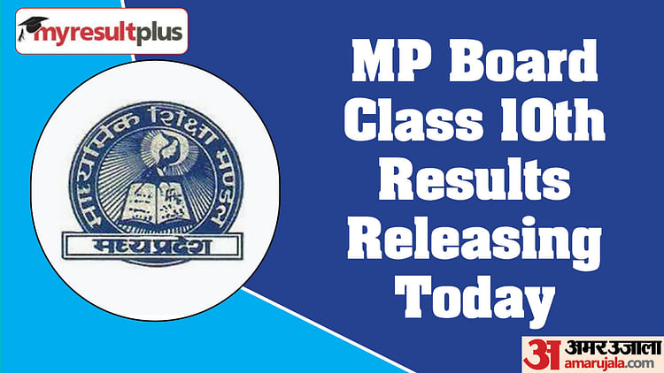 Mp Board Class 10th Results Releasing Today, Register At Results ...