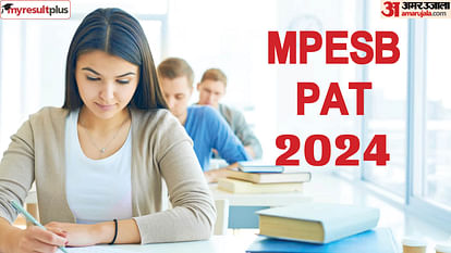 MPESB PAT 2024 registration window open now, Apply and read all details here