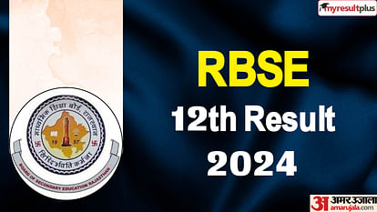 RBSE 12th Result 2024: Rajasthan board result today, Check how to download at results.amarujala.com
