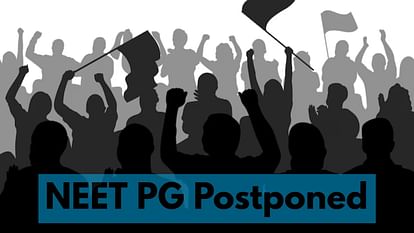 NEET-PG Exam postponement: Students express anguish, demand explanation