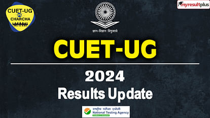 CUET UG Result 2024 likely to be declared today: Report