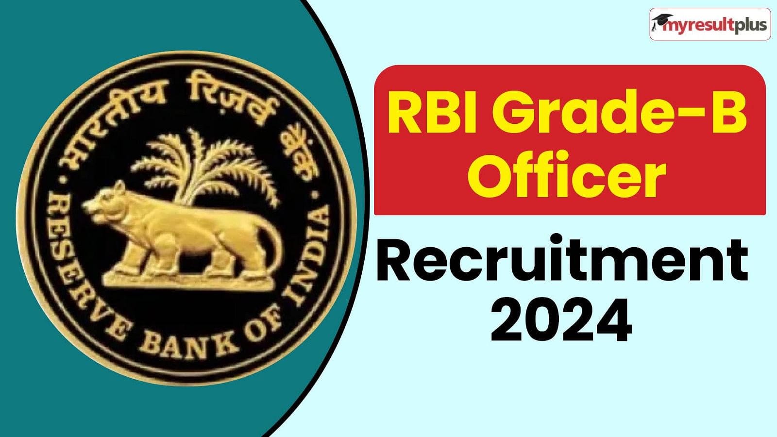 RBI Officer Grade B 2024 recruitment notification out now, Apply till 16 August at opportunities.rbi.org