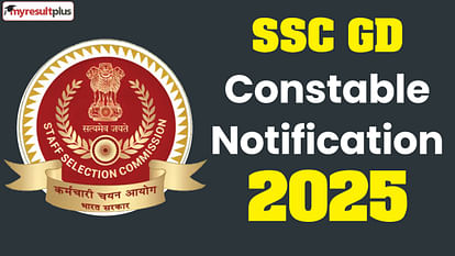 SSC GD Constable Notification 2025: SSC GD Constable notification releasing today, Check full details here