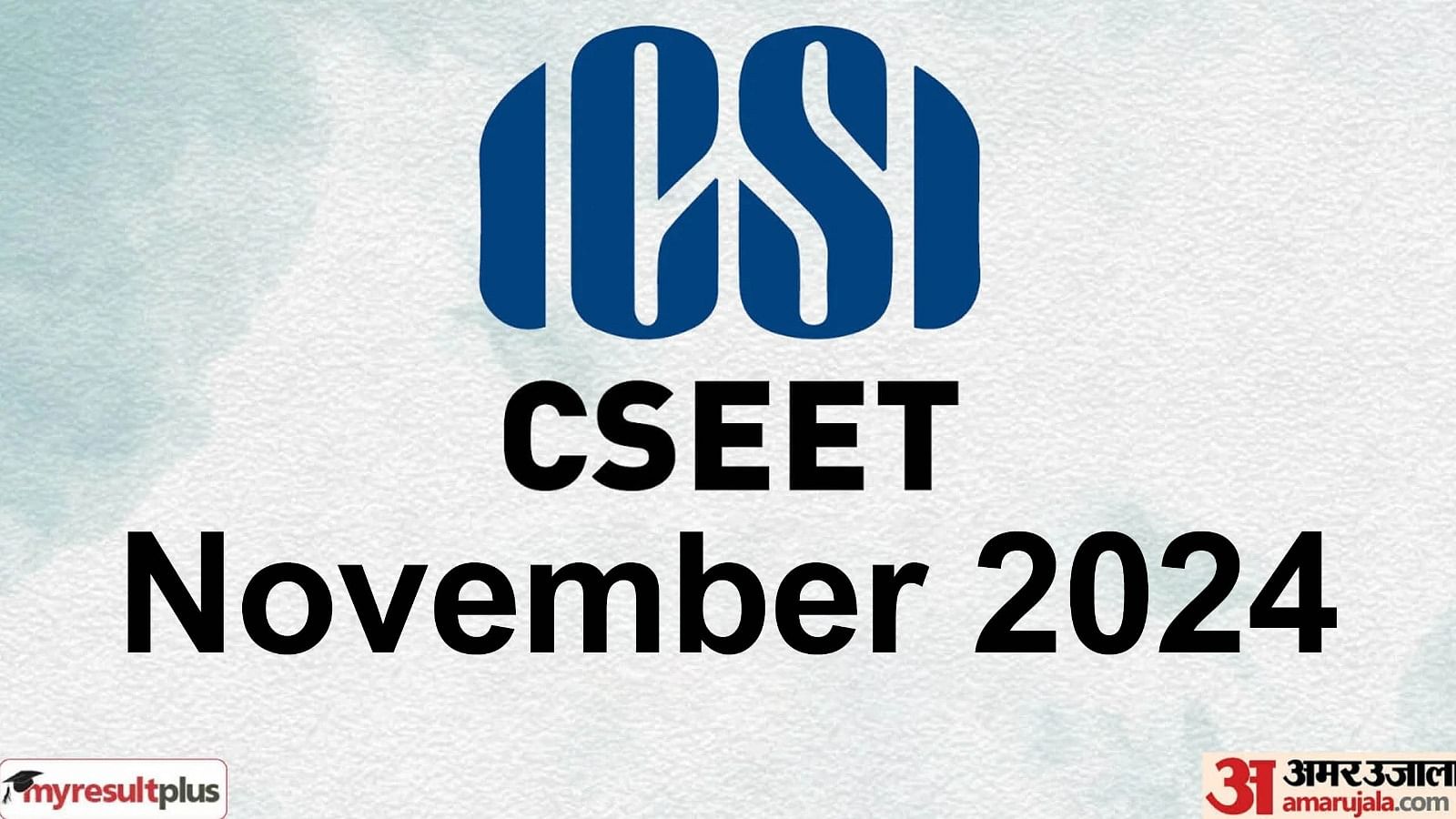 ICSI CSEET November 2024 registration underway; Apply till 15 October at icsi.edu, Read more details here