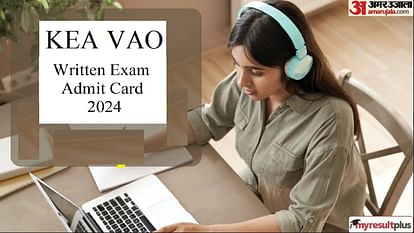 KEA VAO Written Exam Admit Card 2024 to release soon - latest updates