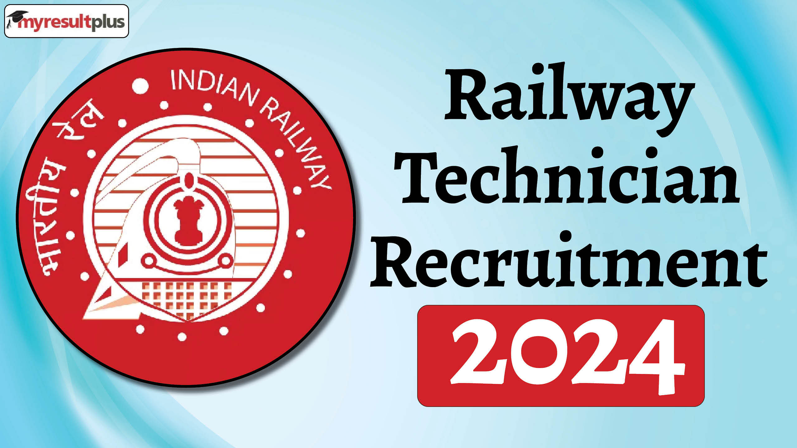 Railway Technician Recruitment 2024 Application correction window open now, Read steps to make changes here