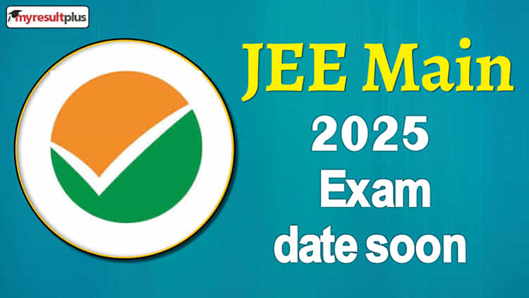 Jee Main 2025 Exam Date Soon; Official Website, New Pattern And Other ...