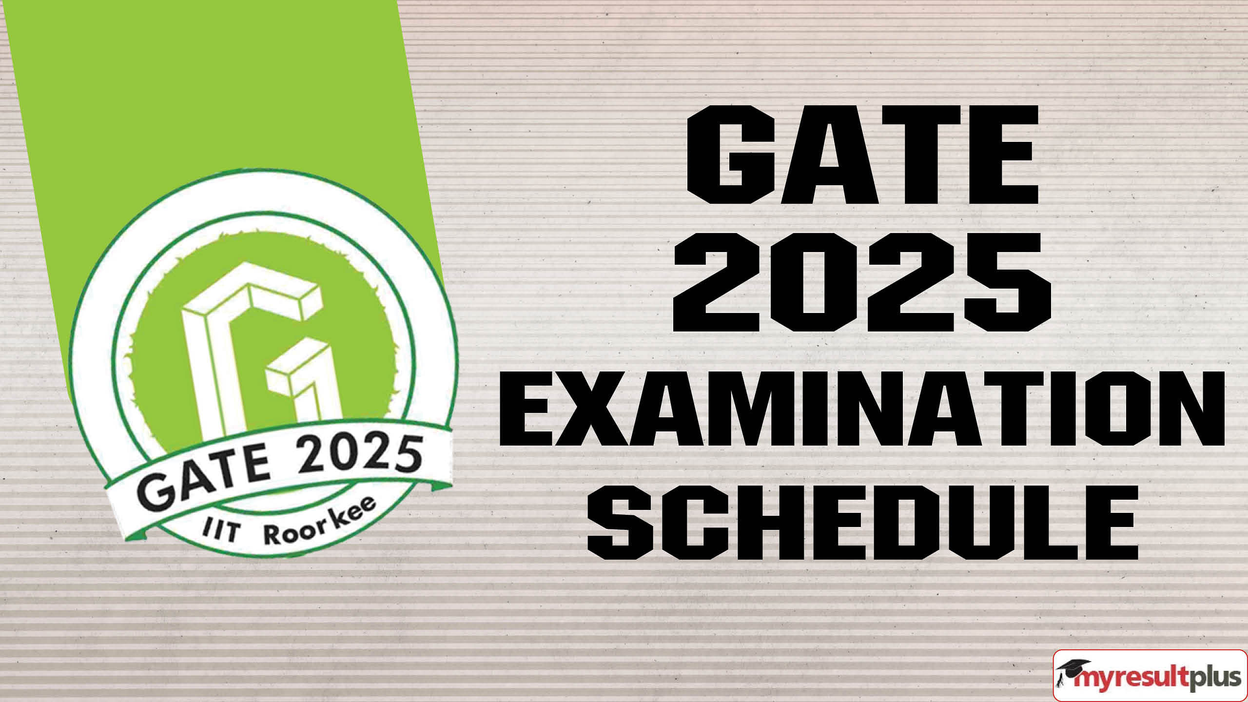 GATE 2025 Examination Schedule out now; Check the complete timetable here